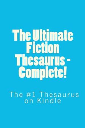 The Ultimate Fiction Thesaurus - Complete! image number 0