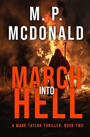 March Into Hell: Book Two in the Mark Taylor Series image number 0