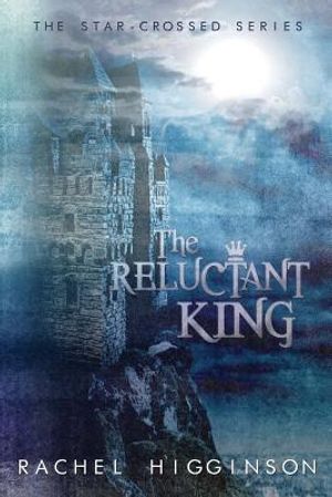 The Reluctant King: The Star-Crossed Series image number 0