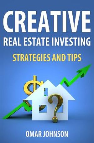 Creative Real Estate Investing Strategies And Tips image number 0