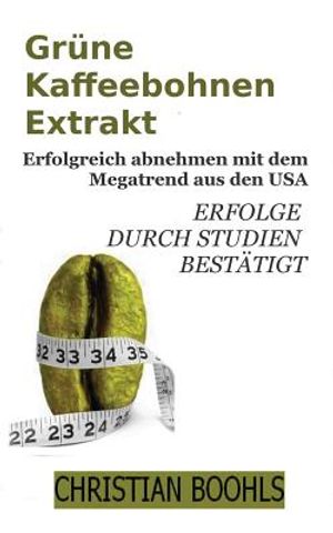 Gruene Kaffeebohnen Extrakt: Abnehmen mit dem Megatrend aus den USA. Erfolge durch Studien bestaetigt. image number 0