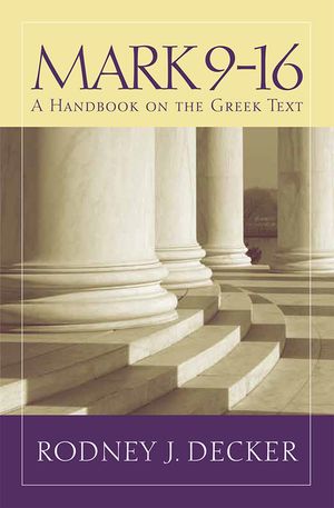 Mark 9-16: A Handbook on the Greek Text image number 0