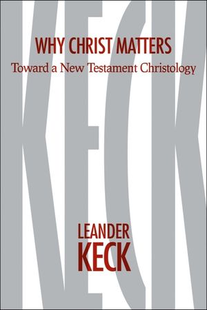 Why Christ Matters: Toward a New Testament Christology image number 0