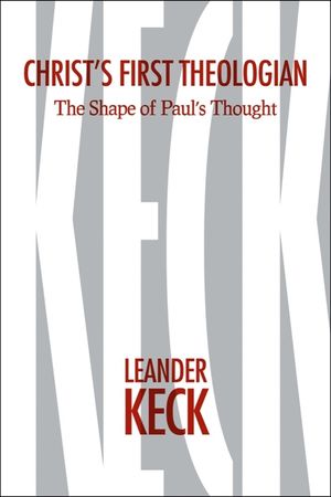 Christ's First Theologian: The Shape of Paul's Thought image number 0