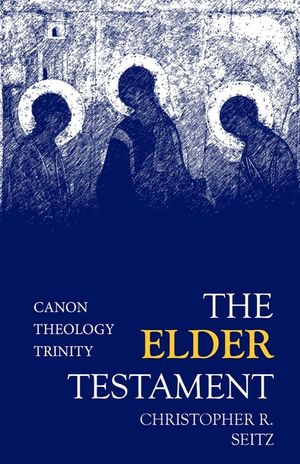 The Elder Testament: Canon, Theology, Trinity image number 0