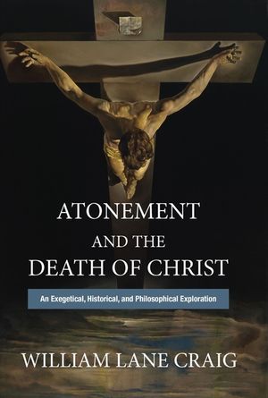 Atonement and the Death of Christ: An Exegetical, Historical, and Philosophical Exploration image number 0