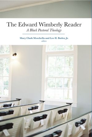 The Edward Wimberly Reader: A Black Pastoral Theology image number 0