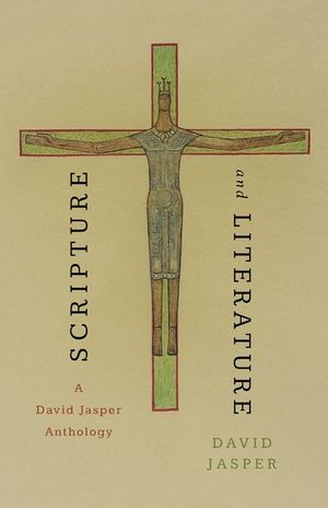 Scripture and Literature: A David Jasper Anthology image number 0