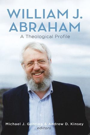William J. Abraham: A Theological Profile image number 0