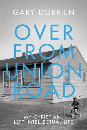 Over from Union Road: My Christian-Left-Intellectual Life image number 0