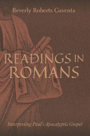 Readings in Romans: Interpreting Paul's Apocalyptic Gospel image number 0