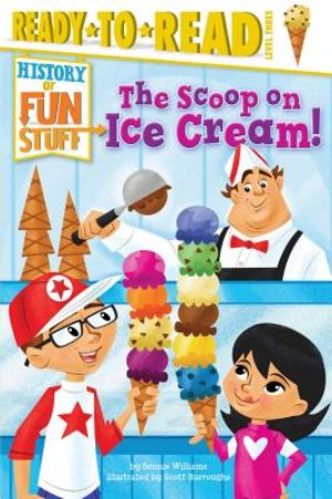 The Scoop on Ice Cream!: Ready-To-Read Level 3 image number 0