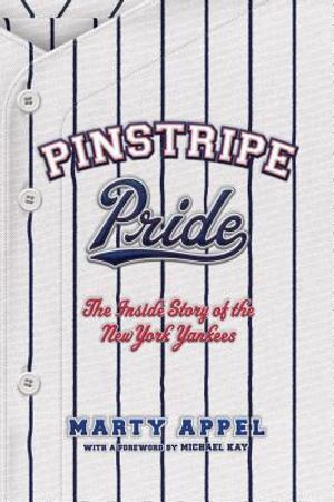Pinstripe Pride: The Inside Story of the New York Yankees image number 0