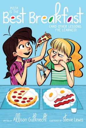 Pizza Is the Best Breakfast: (And Other Lessons I've Learned) image number 0