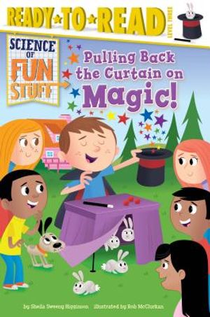 Pulling Back the Curtain on Magic!: Ready-To-Read Level 3 image number 0