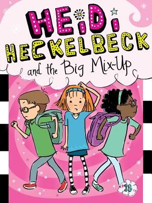 Heidi Heckelbeck and the Big Mix-Up, 18 image number 0