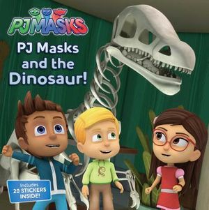 Pj Masks and the Dinosaur! [With 1 Sheet of Stickers] image number 0