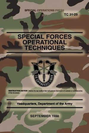 TC 31-29 Special Forces Operational Techniques: September, 1988 image number 0