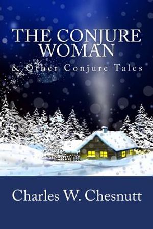 The Conjure Woman & Other Conjure Tales image number 0