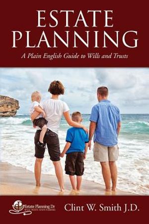 Estate Planning: A Plain English Guide to Wills and Trusts image number 0