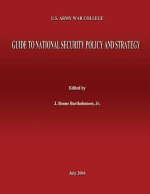 U.S. Army War College Guide to National Security Policy and Strategy image number 0