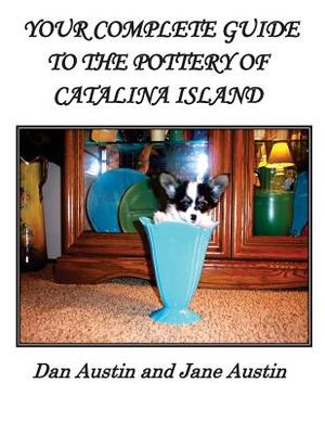 YOUR COMPLETE GUIDE to the POTTERY OF CATALINA ISLAND image number 0