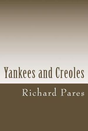 Yankees and Creoles: The Trade Between North America and the West Indies Before the American Revolution image number 0