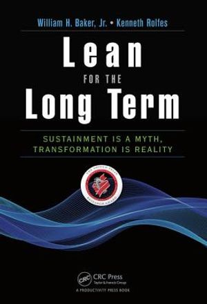 Lean for the Long Term: Sustainment Is a Myth, Transformation Is Reality image number 0