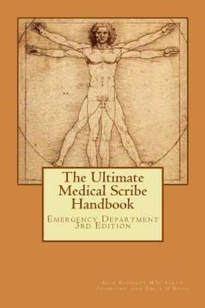 The Ultimate Medical Scribe Handbook: Emergency Department 3rd Edition image number 0