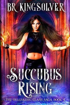 Succubus Rising: An Urban Fantasy / Paranormal Romance image number 0
