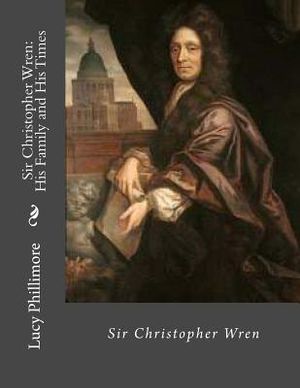 Sir Christopher Wren: His Family and His Times image number 0