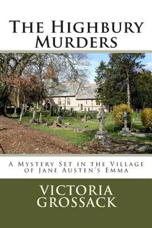 The Highbury Murders: A Mystery Set in the Village of Jane Austen's Emma image number 0