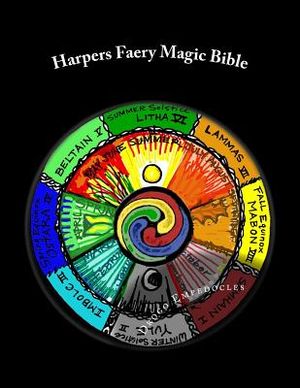 Harpers Faery Magic Bible: New-Age Testament & Neo-Pagan Scripture image number 0