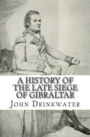 A History of the Late Siege of Gibraltar image number 0