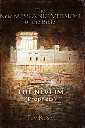 The New Messianic Version of the Bible: The Prophets image number 0