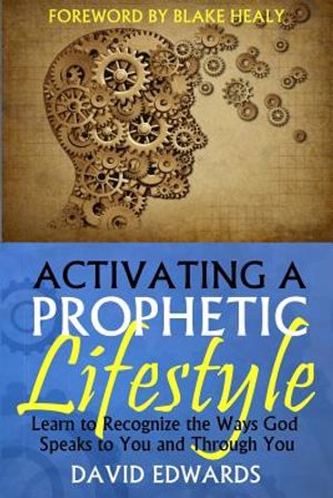 Activating a Prophetic Lifestyle image number 0
