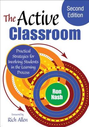 The Active Classroom: Practical Strategies for Involving Students in the Learning Process image number 0