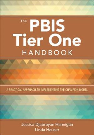 The Pbis Tier One Handbook: A Practical Approach to Implementing the Champion Model image number 0
