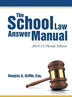 The School Law Answer Manual: 2014-15 Florida Edition image number 0