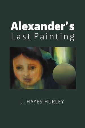 Alexander's Last Painting image number 0