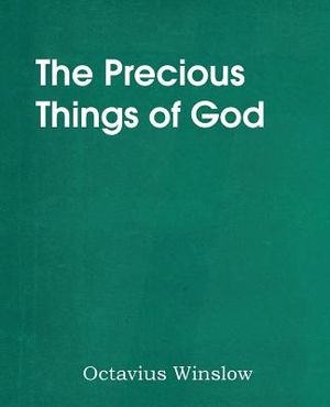 The Precious Things of God image number 0