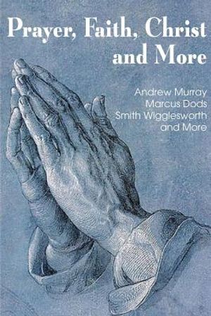 Prayer Faith Christ and More image number 0