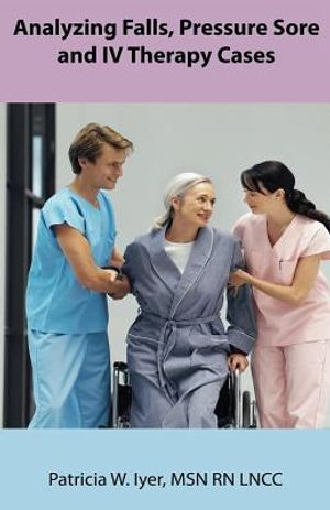 Analyzing Falls, Pressure Sore and IV Therapy Cases image number 0
