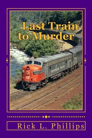 Last Train to Murder: A Joshua Adams Mystery image number 0