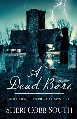 A Dead Bore: Another John Pickett mystery image number 0