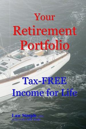 Your Retirement Portfolio: Tax-FREE Income for Life image number 0