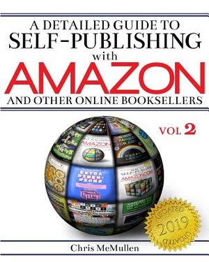 A Detailed Guide to Self-Publishing with Amazon and Other Online Booksellers: Proofreading, Author Pages, Marketing, and More image number 0