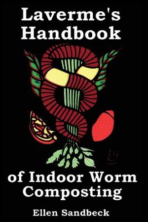 Laverme's Handbook of Indoor Worm Composting image number 0