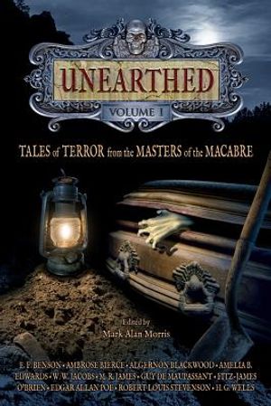 UNEARTHED - Volume I: Tales of Terror from the Masters of the Macabre image number 0