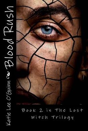 Blood Rush: Book 2 in The Lost Witch Trilogy image number 0
